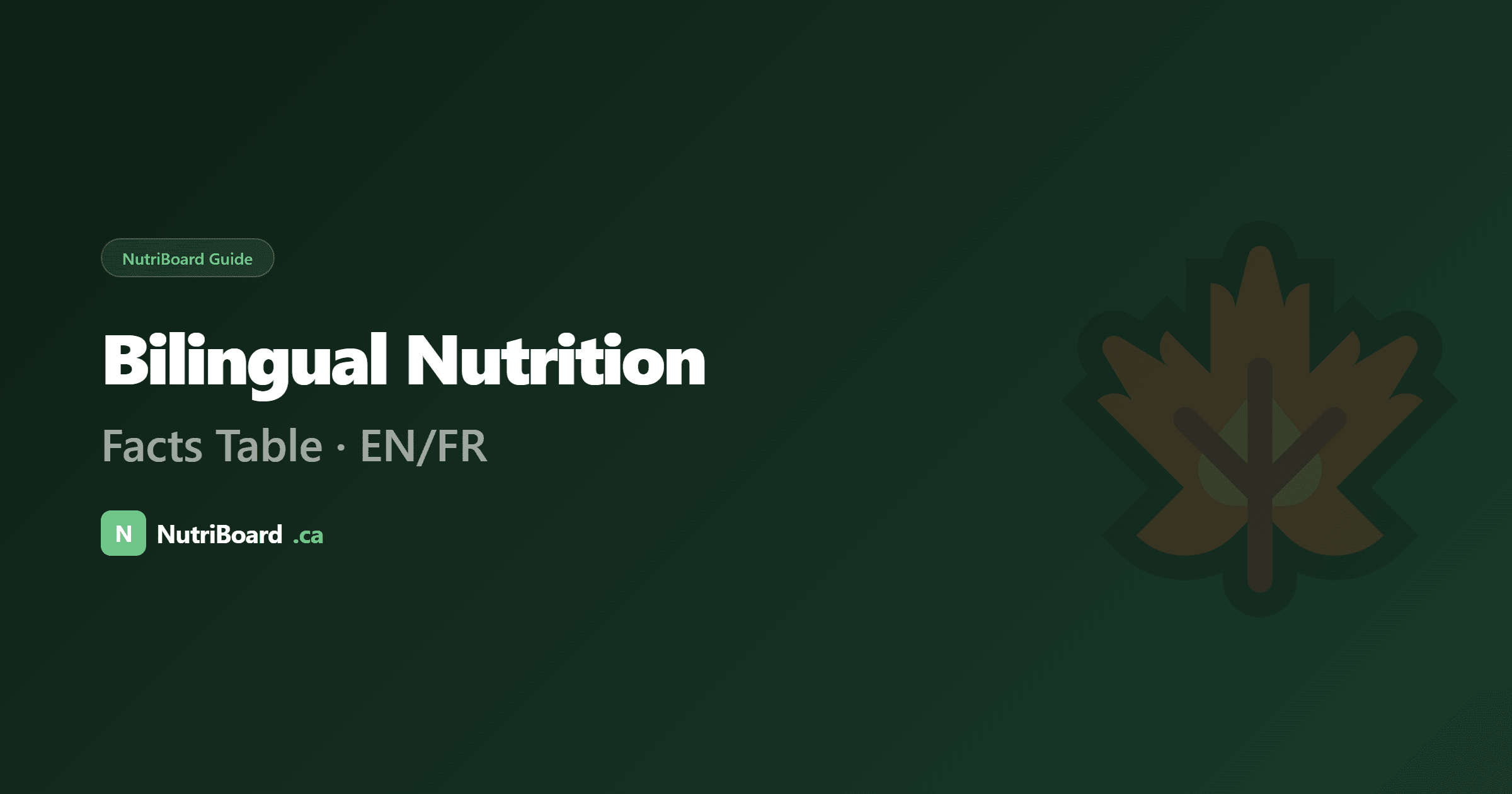 Bilingual Nutrition Facts Table for Canada