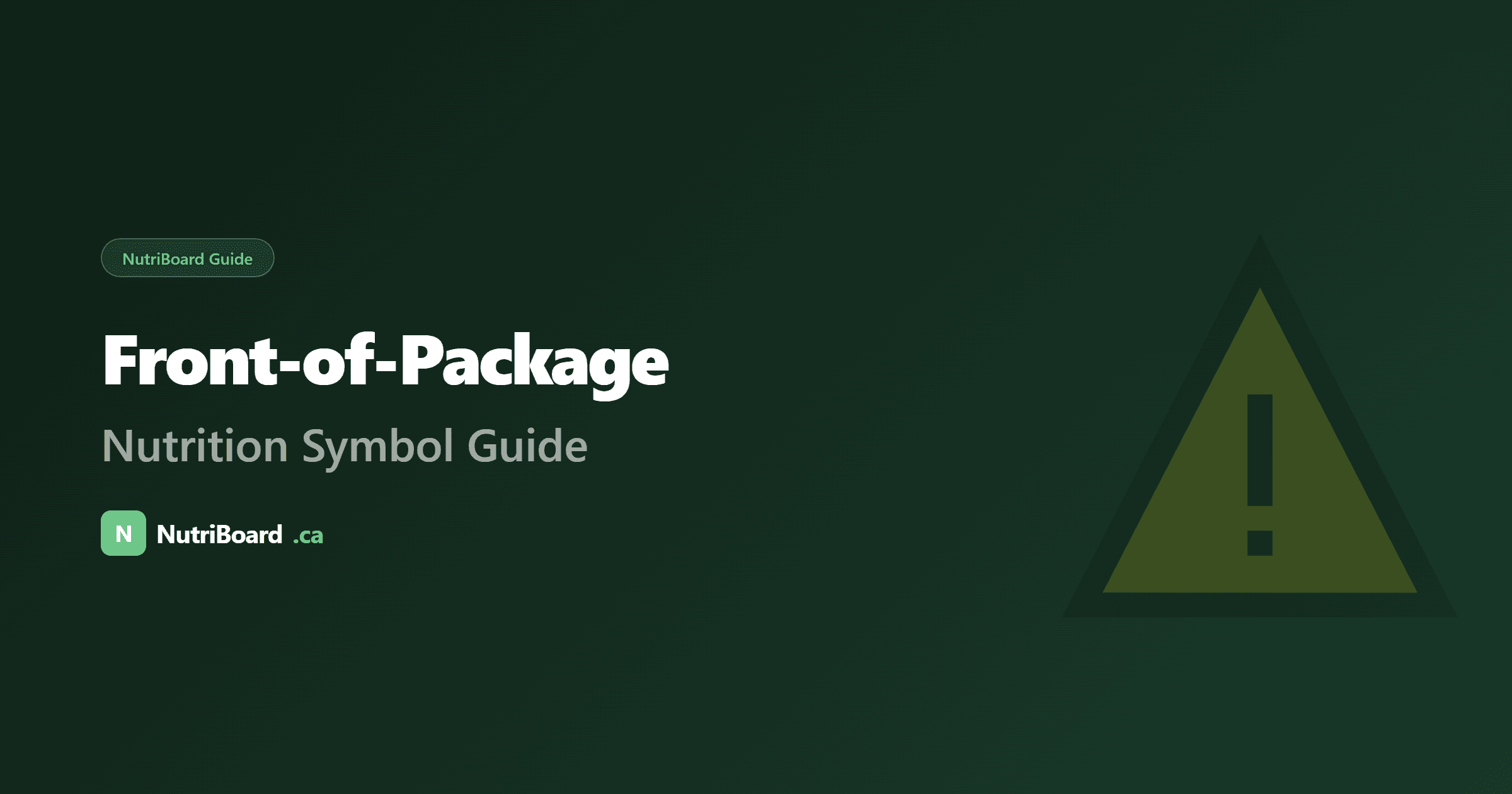 Front-of-Package Nutrition Symbol Guide for Canada