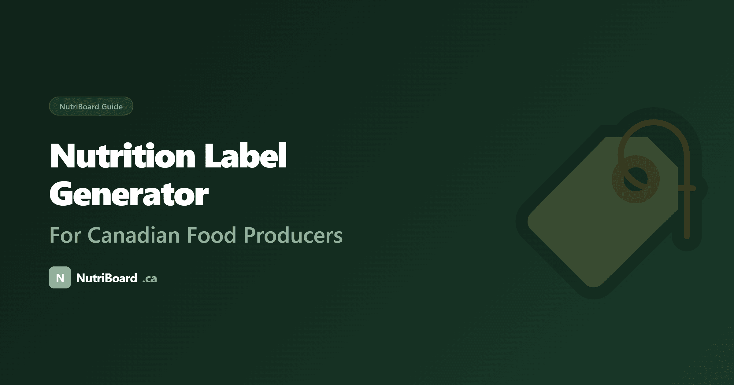NutriBoard Nutrition Label Generator for Canadian Food Producers